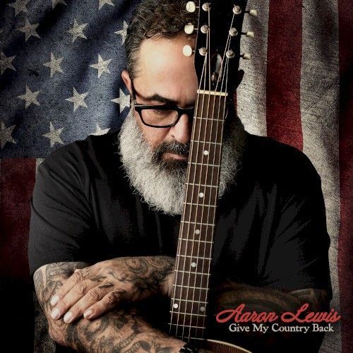 Albumcover Aaron Lewis – Give My Country Back (2026)