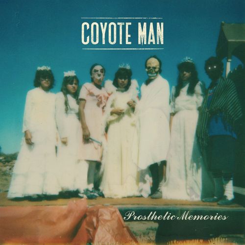 Albumcover – Coyote Man: Prosthetic Memories (2026)