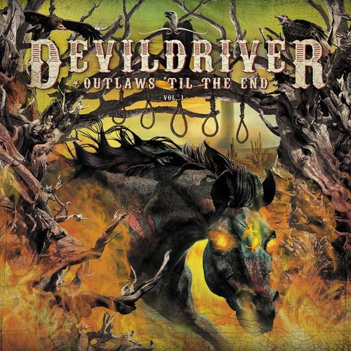 DevilDriver – Outlaws 'Til the End, Vol. 1 (Albumcover)